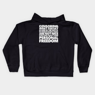 Frank Zappa Quote Censoring Take Away Personal Freedom Kids Hoodie